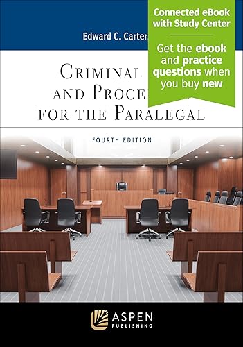 Criminal Law and Procedure for the Paralegal [Connected eBook with Study Center](Aspen Paralegal) (Aspen Paralegal Series)