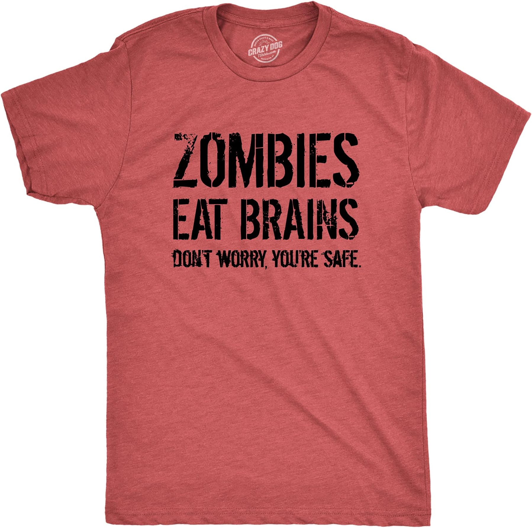 Mens Zombies Eat Brains so You're Safe Funny T Shirt Sarcastic Humor Halloween