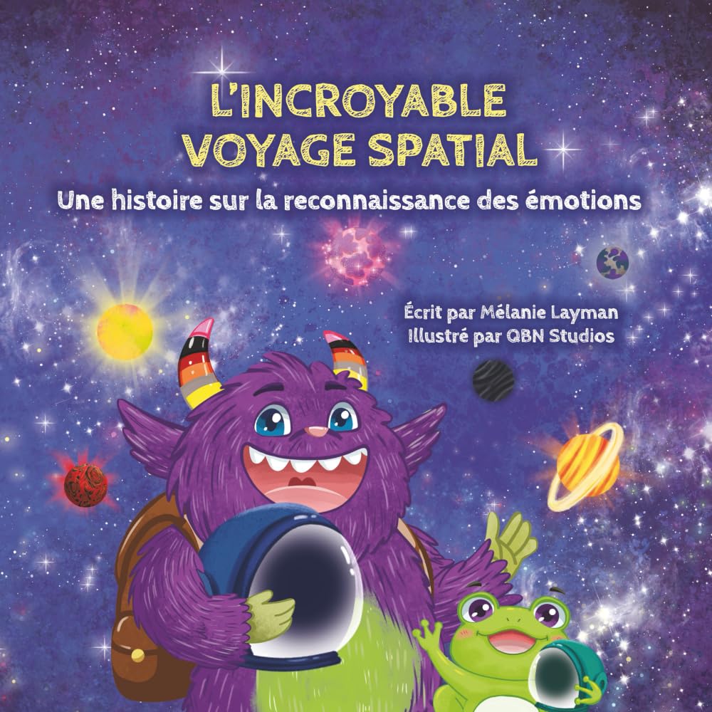 L'incroyable voyage spatiale: Une histoire sur la reconnaissance des émotions (Mind.Set.Soar)