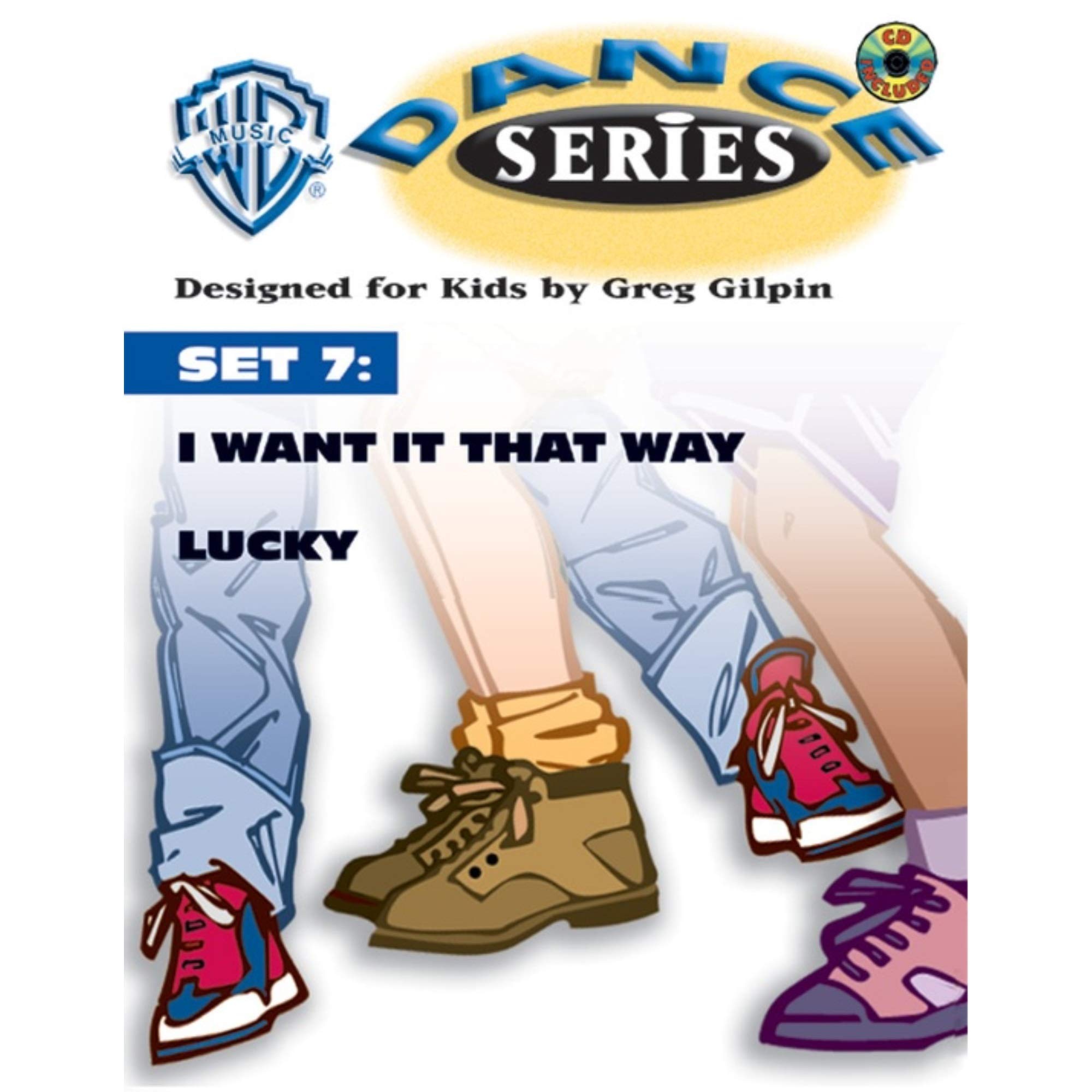WB Dance Set 7: I Want It That Way / Lucky, Book & CD (WB Dance Series)