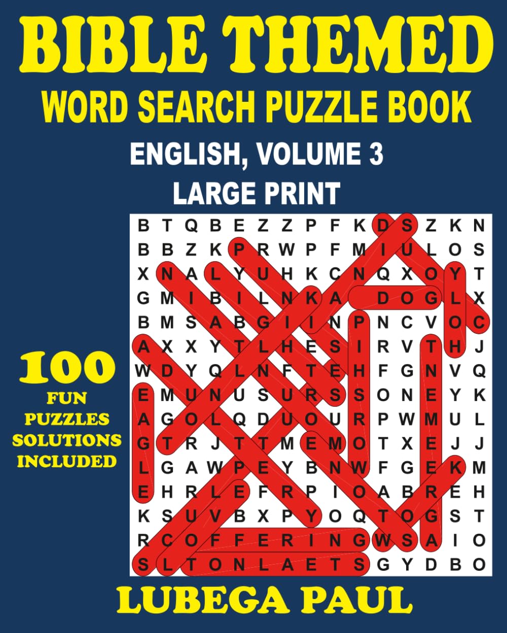 BIBLE WORD SEARCH PUZZLE BOOK ENGLISH, VOLUME 3: 100 Brain-Stimulating Puzzles for Adults (English Edition) Offering Hours of Endless Entertainment.