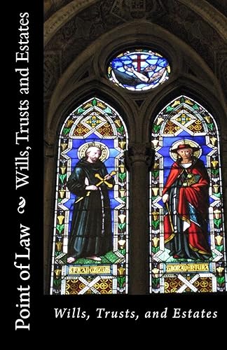 Wills Trusts and Estates: Point of Law: 9