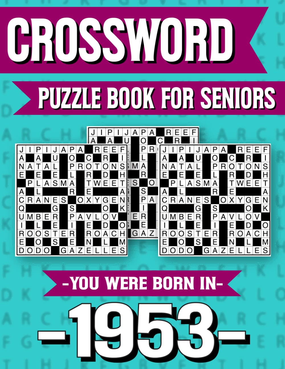 Crossword Puzzle Book For Seniors: You Were Born in 1953: Memory Boosting Crossword Puzzle Book for Seniors with Large Print and Fun Challenges