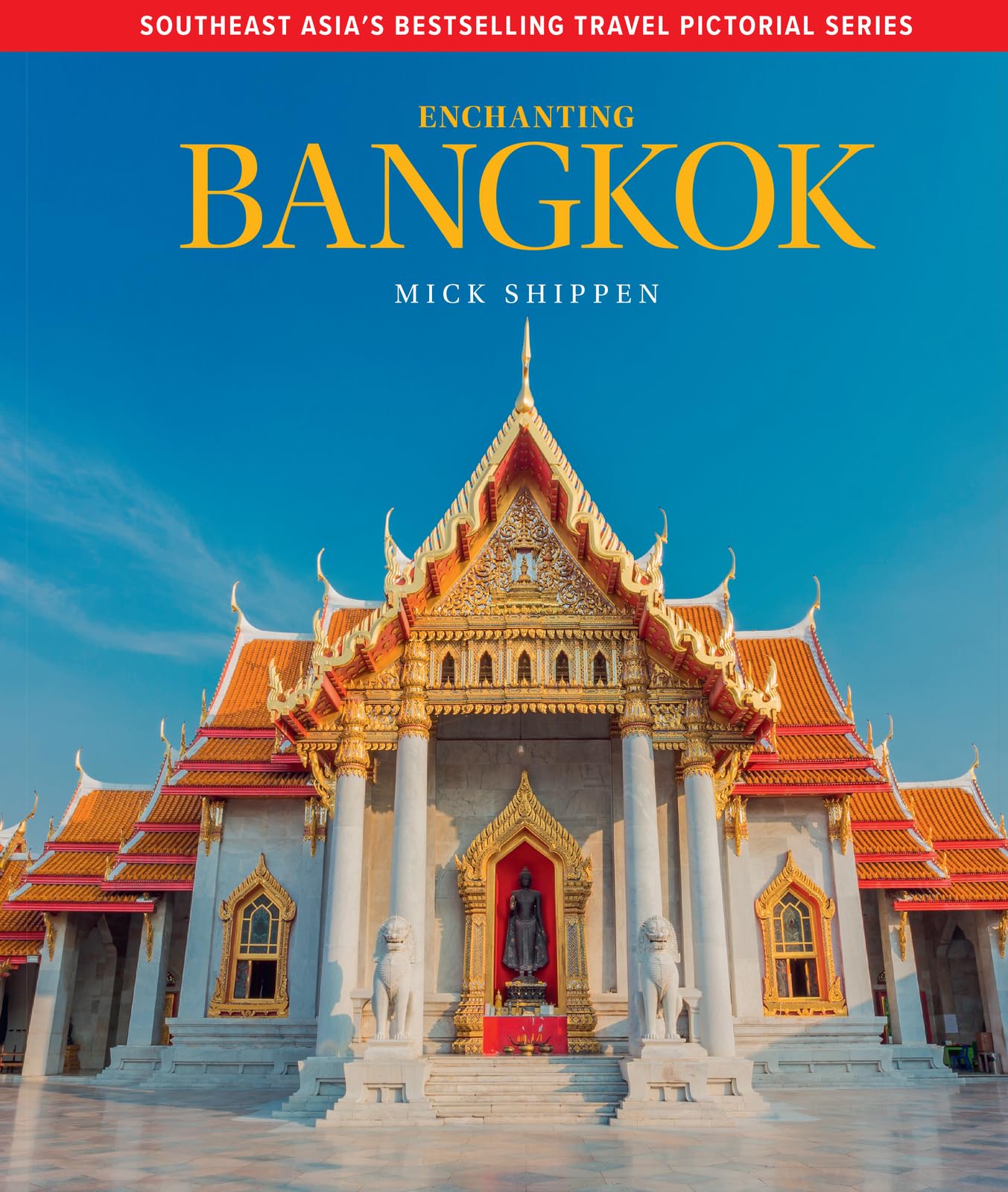 Enchanting Bangkok by Mick Shippen (Hardback Book)
