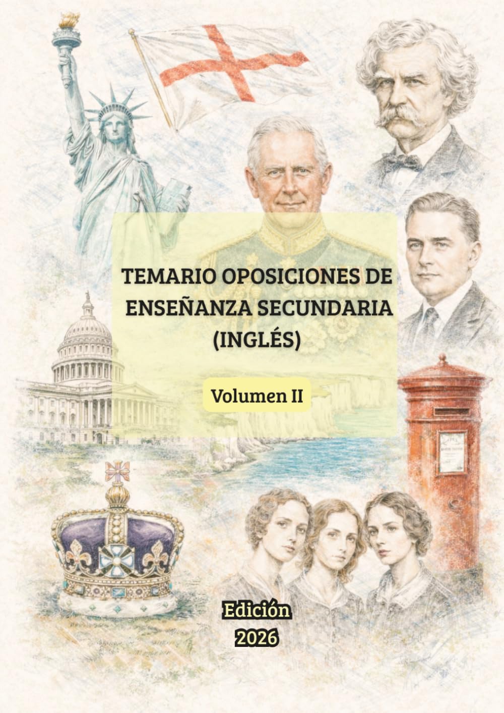 Temario Oposiciones Inglés Secundaria (Volumen II): Temas del 18-34: Desarrollo actualizado con infografías clave (Temario Oposiciones Inglés Secundaria: Desarrollo Completo)