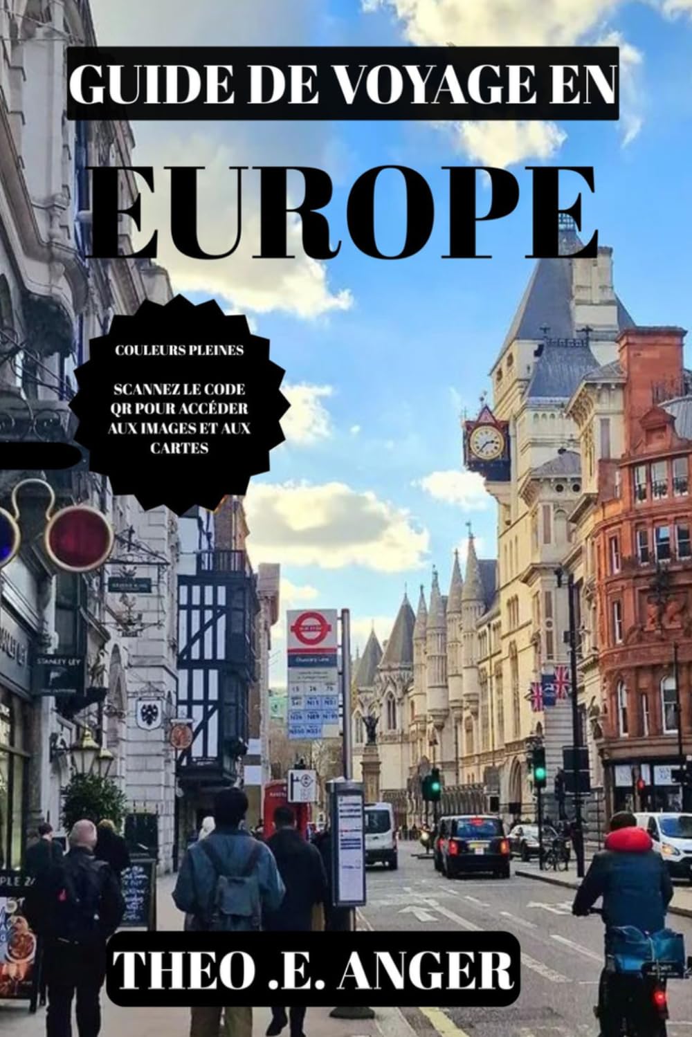 GUIDE DE VOYAGE EN EUROPE 2026/2027 (EN COULEUR): Guide Pratique Pour Les Visiteurs Novices : Budget, Hôtels, Gastronomie Et Lieux Incontournables