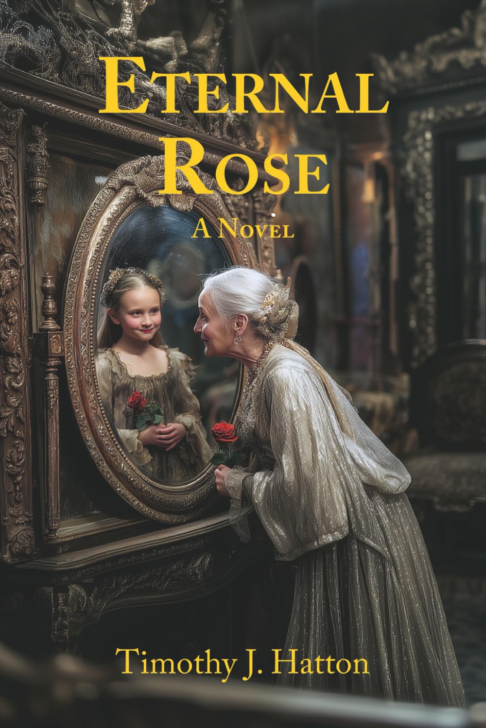 Eternal Rose: A Novel