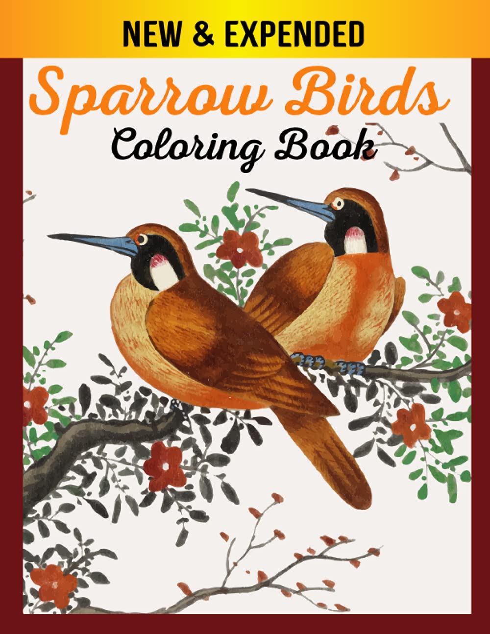 Sparrow Birds Coloring Book: An Sparrow Birds Coloring Book with Fun Easy , Amusement, Stress Relieving & much more Adults, Teens & Kids