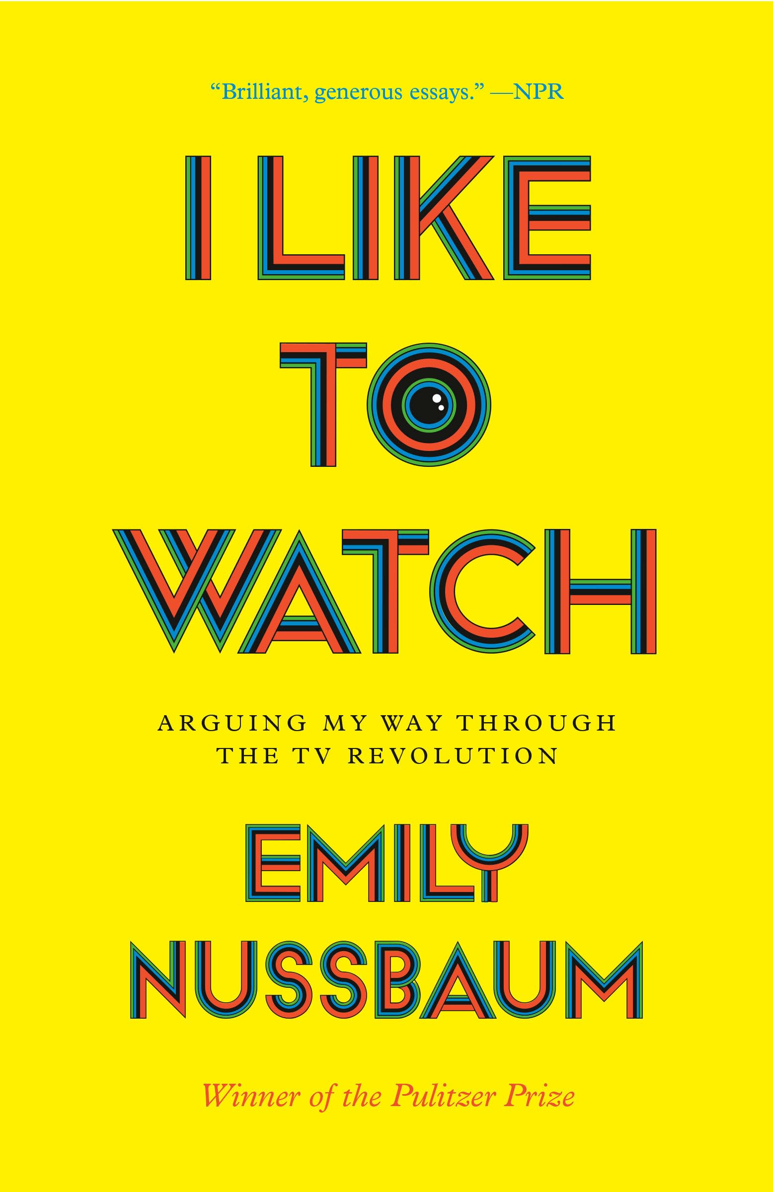I Like to Watch by Emily Nussbaum (Paperback Book)