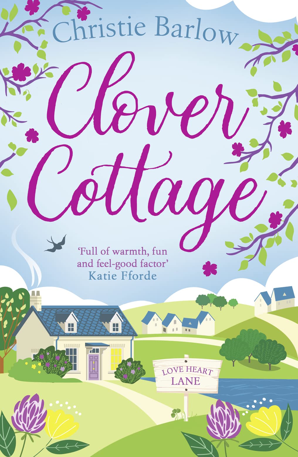 Clover Cottage: A feel good cosy romance read, perfect to curl up with and make you smile!