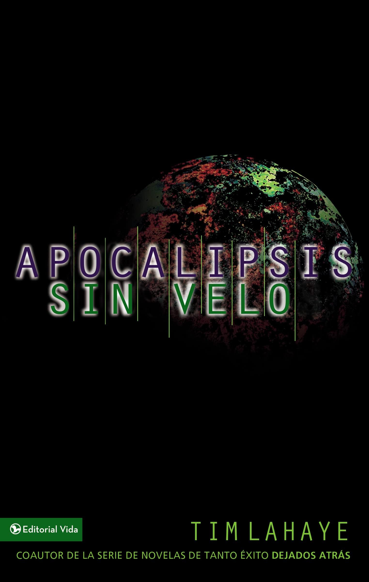 Apocalipsis sin velo (Spanish Edition)