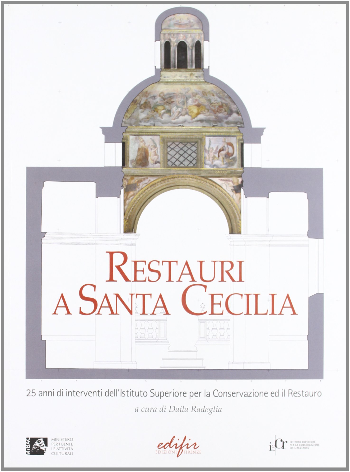 Restauri a Santa Cecilia livre de conservation du patrimoine italien CD