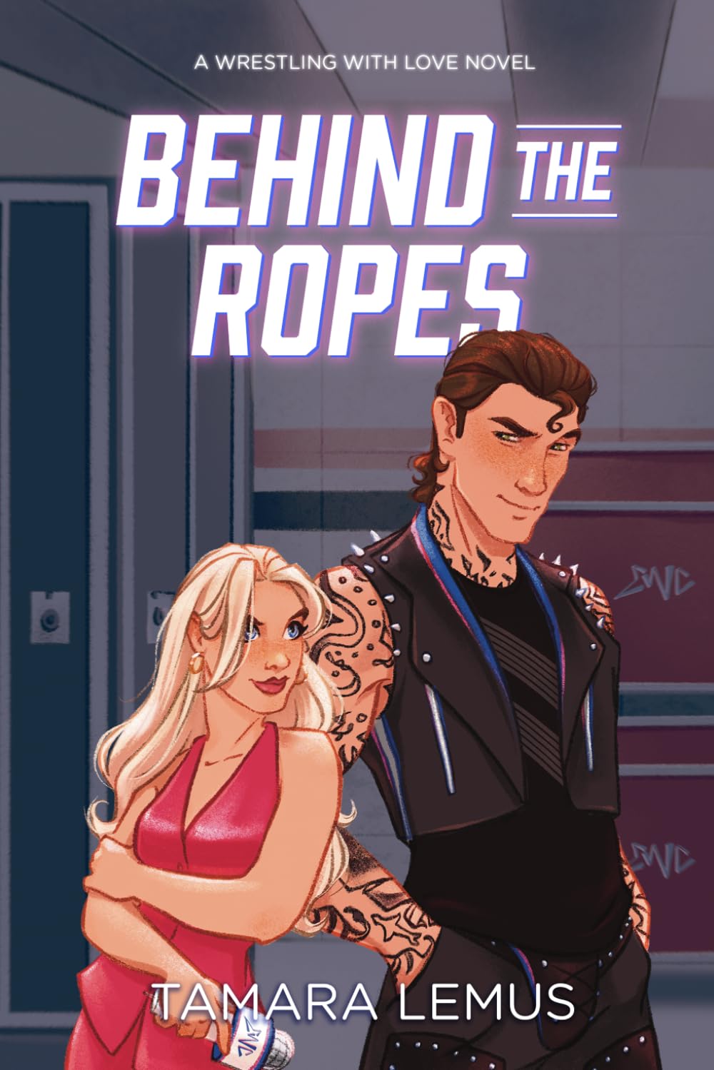 Behind the Ropes: A Wrestling with Love Novel