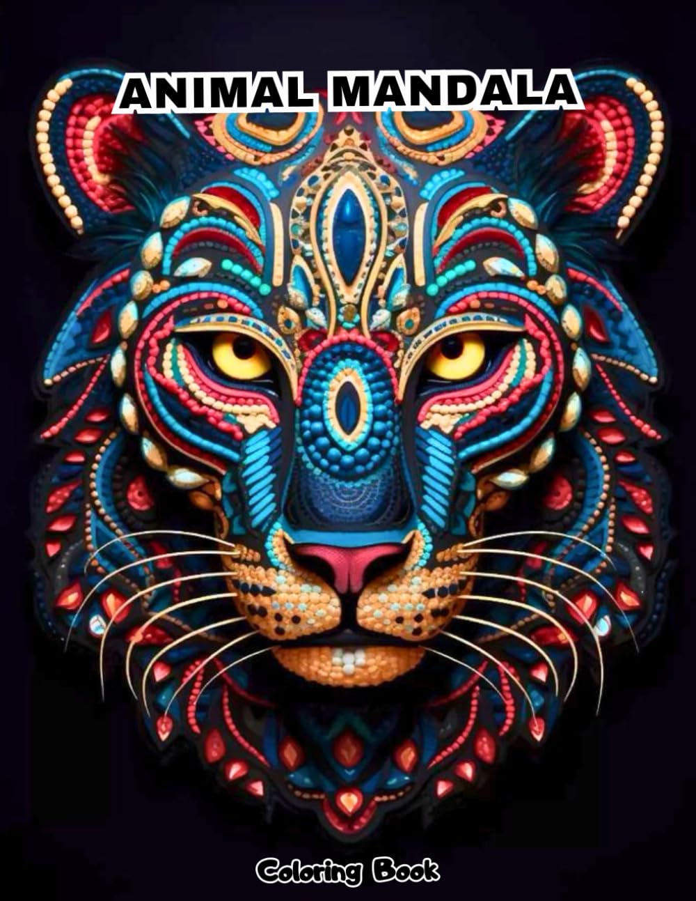 THE ULTIMATE ANIMAL MANDALA COLORING BOOK: BEAUTIFUL GEOMETRIC DESIGNS FOR ANTI-STRESS