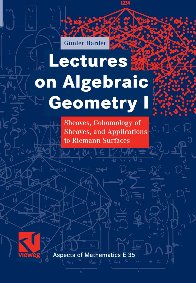 Amazon.co.jp Lectures on Algebraic Geometry I Sheaves, Cohomology of