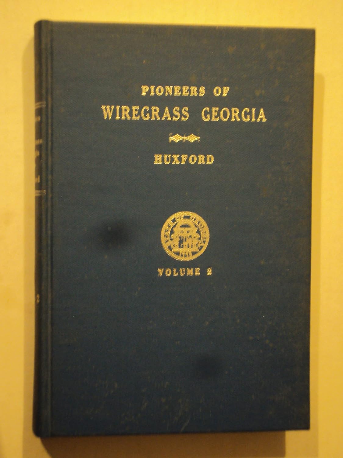 Pioneers of Wiregrass Georgia Volume 2 (Pioneers of wiregrass georgia ...