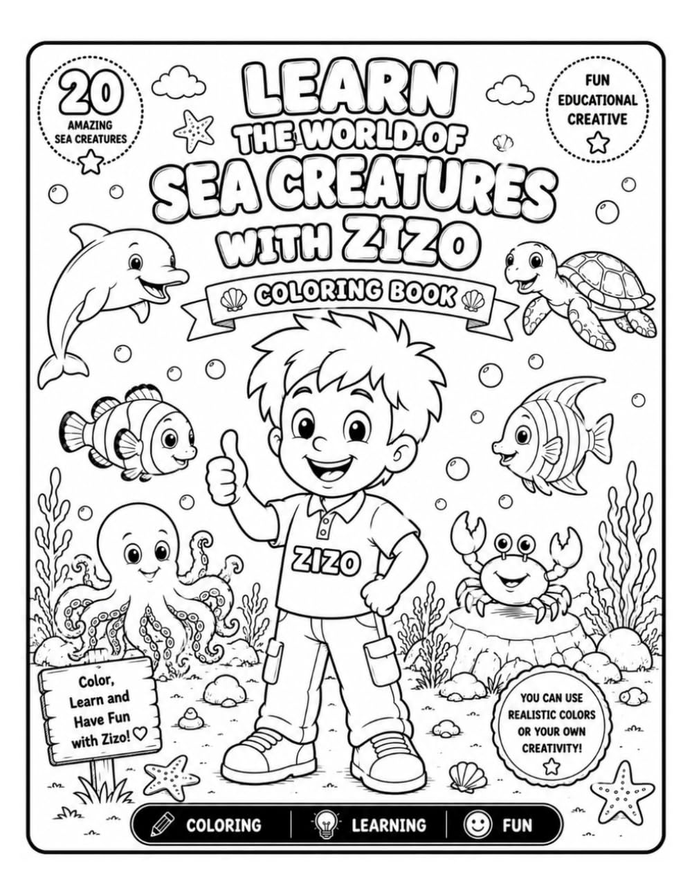 Learn the World of Sea Creatures with Zizo: A Coloring and Learning Activity Book for Kids Ages 3-8 – 20 Amazing Ocean Animals to Discover and Color