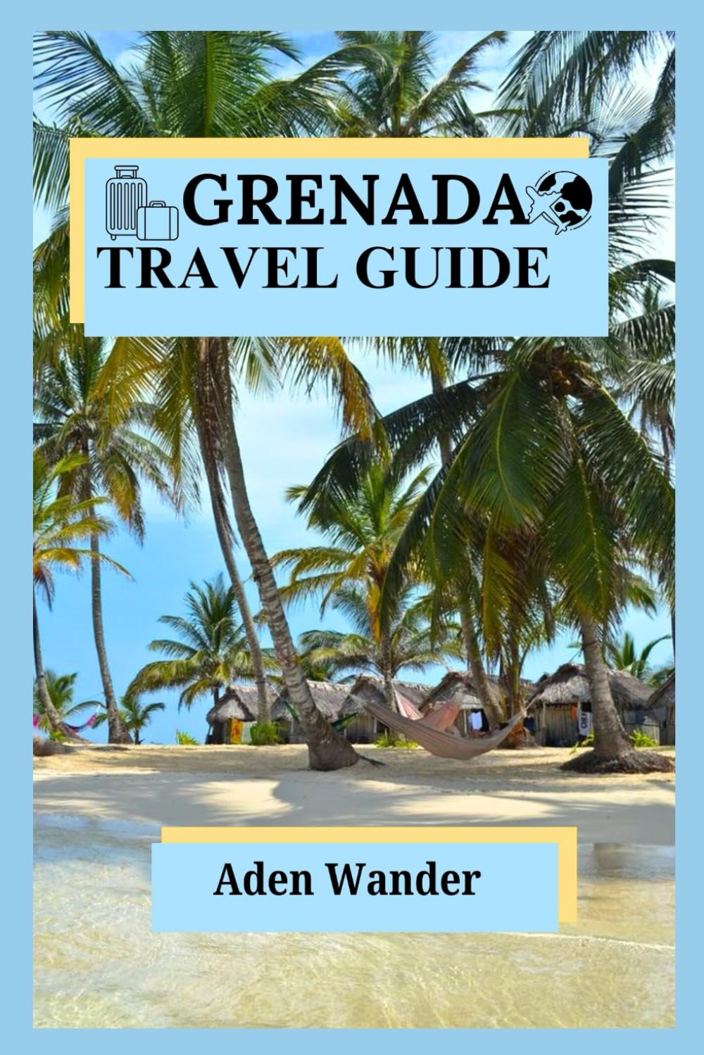 Grenada Travel Guide