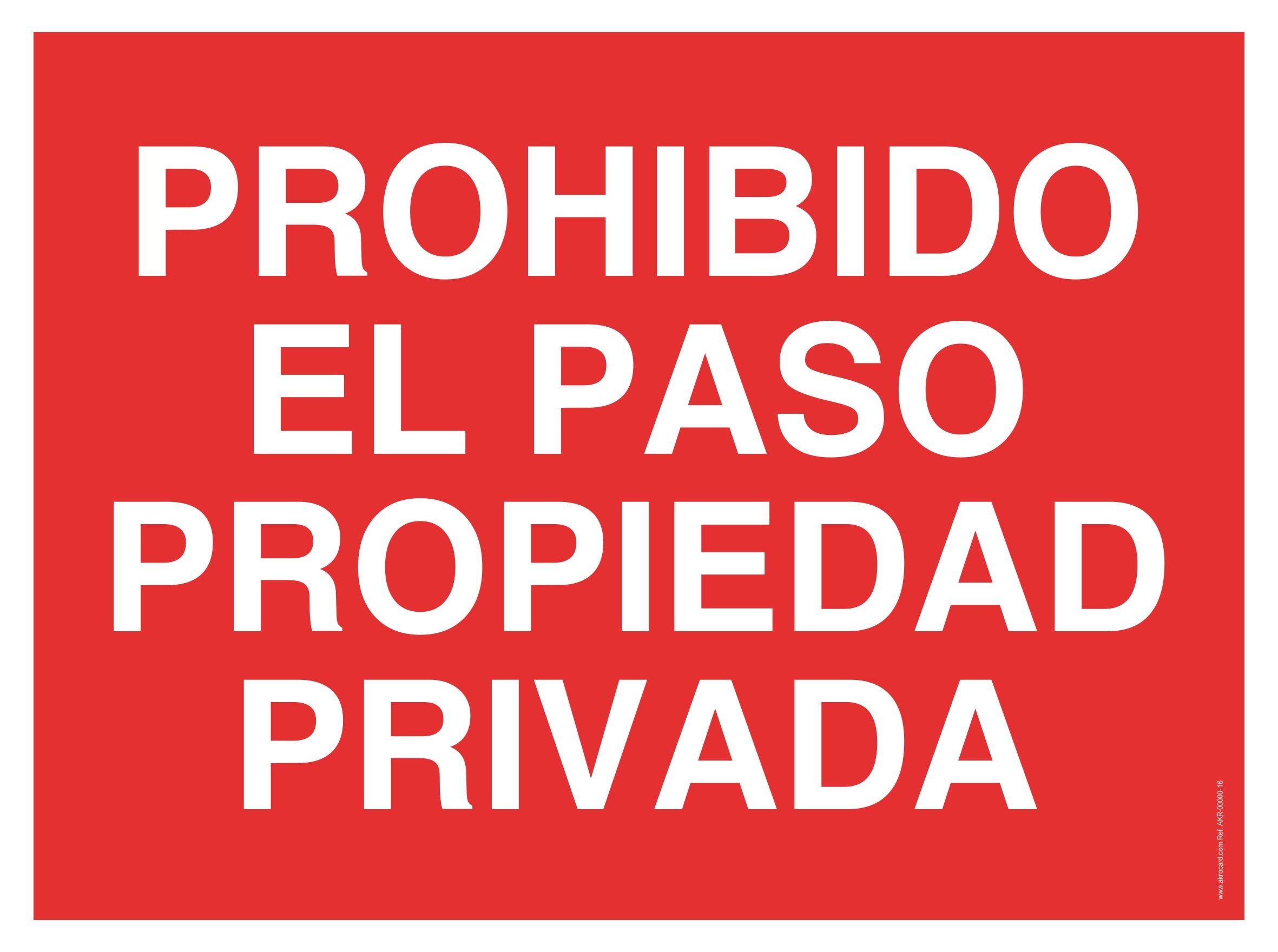 Cartel PROHIBIDO EL PASO Propiedad Privada. Vinilo Corte Sobre Glasspack 1 Mm - Foto 7