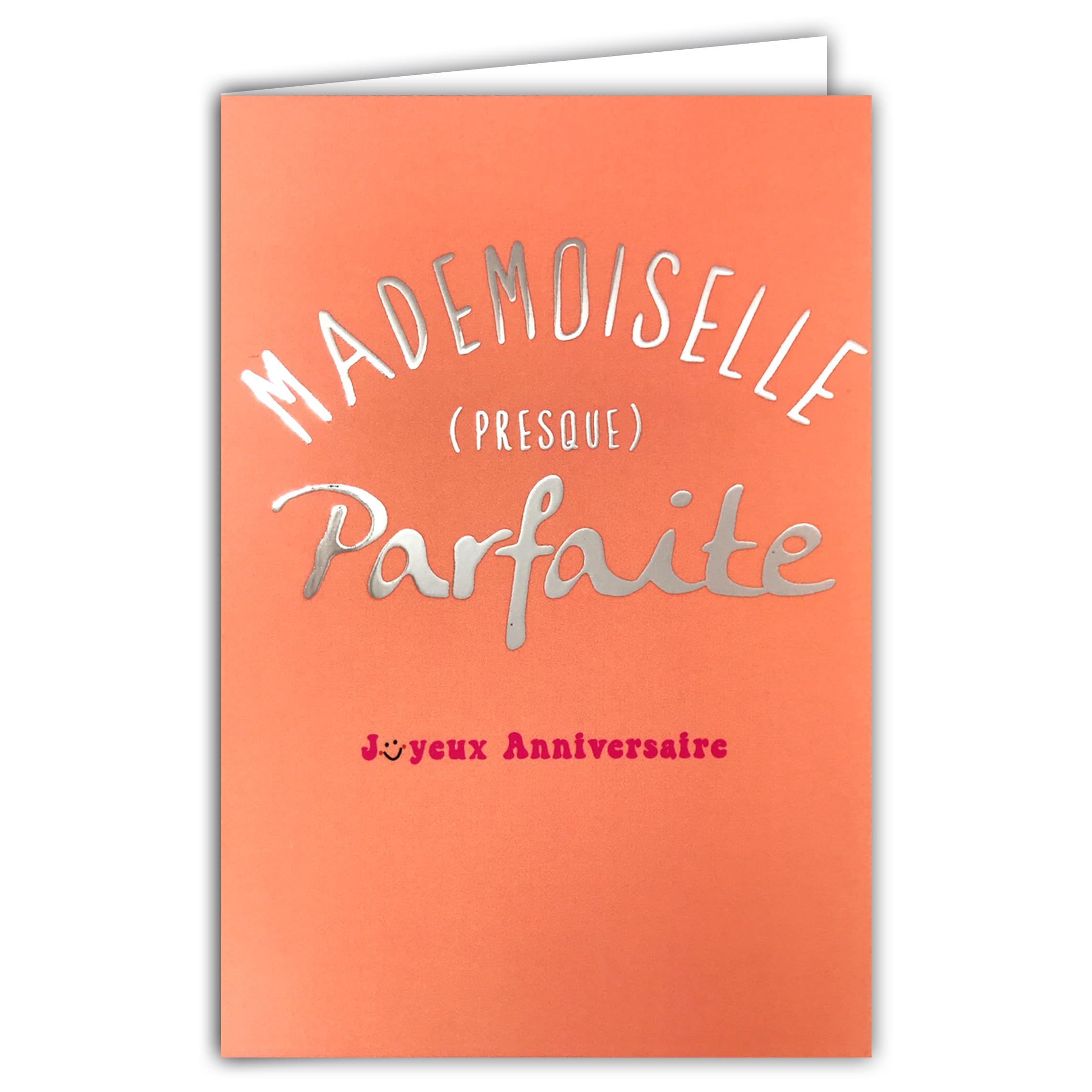 AFIE 69-9053 Happy Birthday Card: Mademoiselle, Almost Perfect, Shiny Silver Text on Pink Background for Young Girls and Women + Envelope 12 x 17.5 cm – Creation Print Made in France