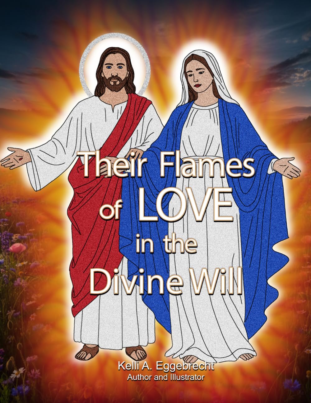 Their Flames of Love in the Divine Will
