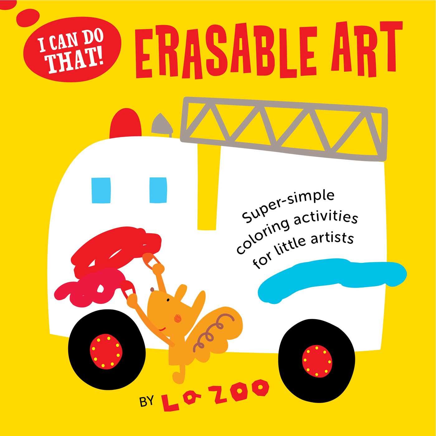 Erasable Art: Super-Simple Coloring Activities for Little Artists