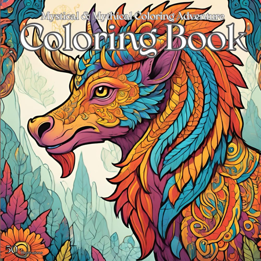 Mystical & Mythical Coloring Adventure: A Journey Through Enchanted Creatures and Legendary Realms
