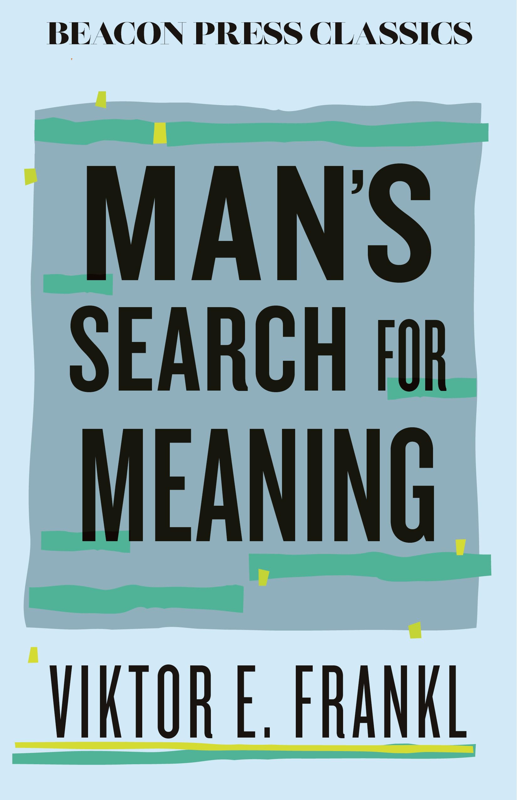 Beacon Press Man's Search for Meaning (Beacon Classics, Band 11)