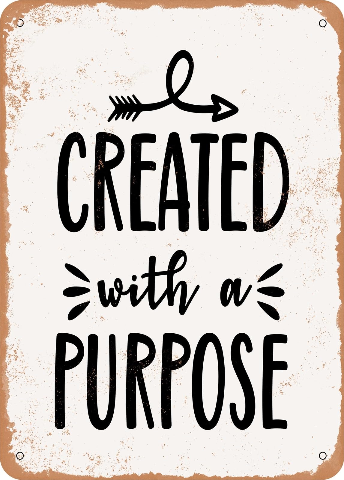 Miaomansenstore Metal Sign - Created With A Purpose - 2 - Vintage Rusty Look Home Decor