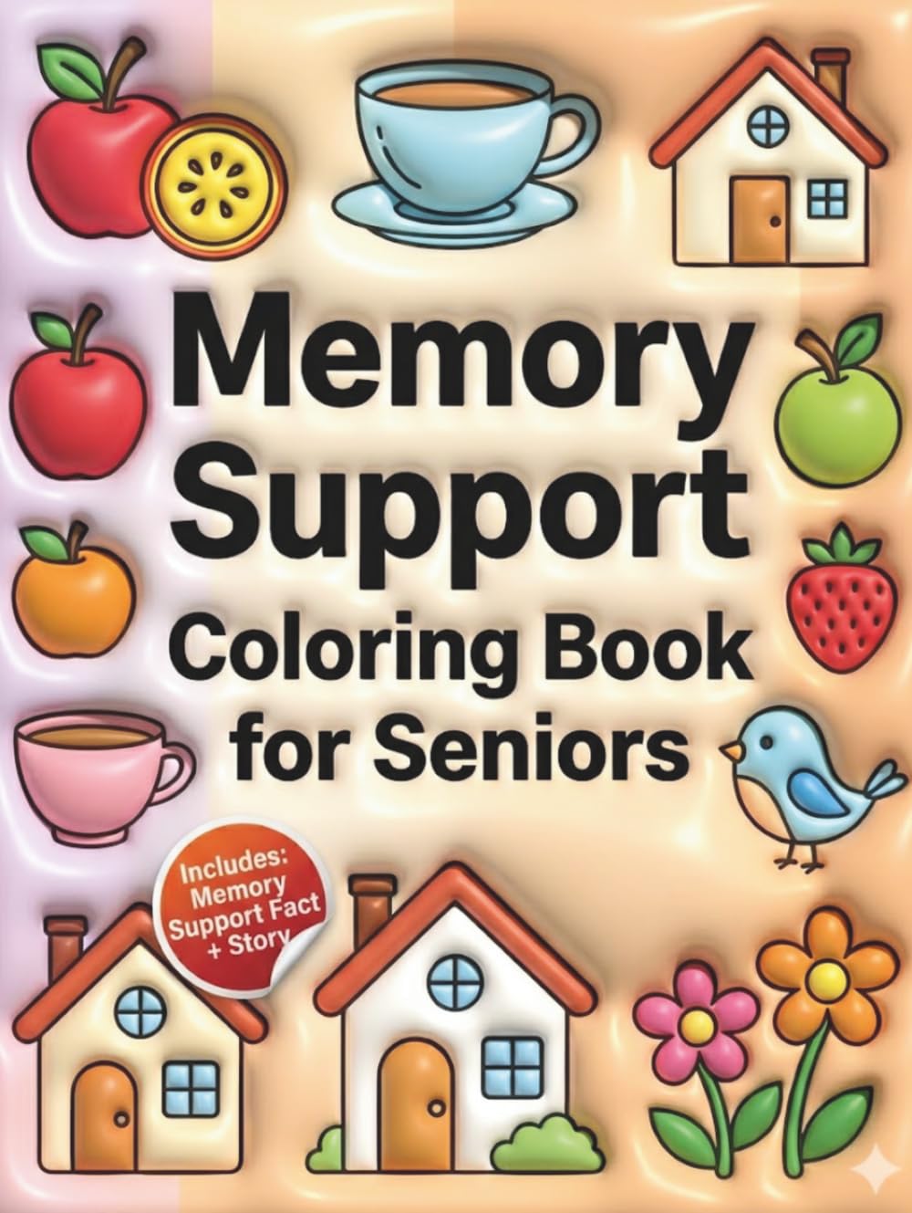 Memory Support Coloring Book for Seniors: Simple Recognition Pages for Brain Stimulation, Relaxation & Cognitive Activity: 50 Easy and Familiar ... Support Coloring Book Series for Seniors)