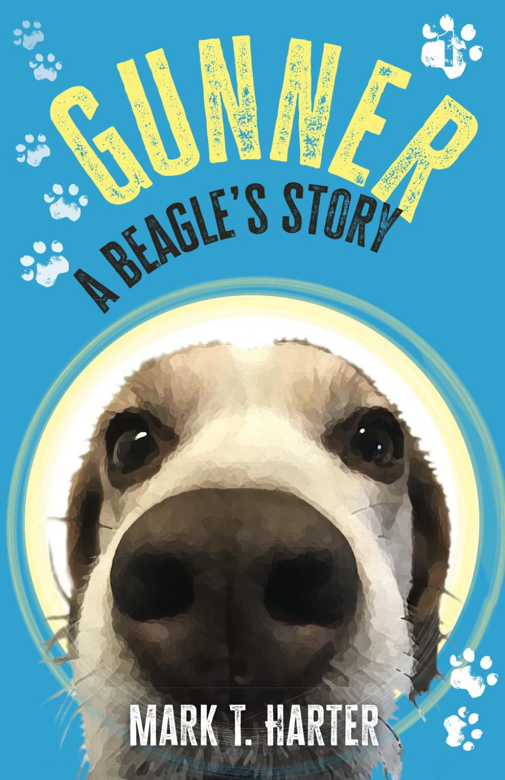 Gunner, A Beagle's Story: 1 (Gunner the Beagle)