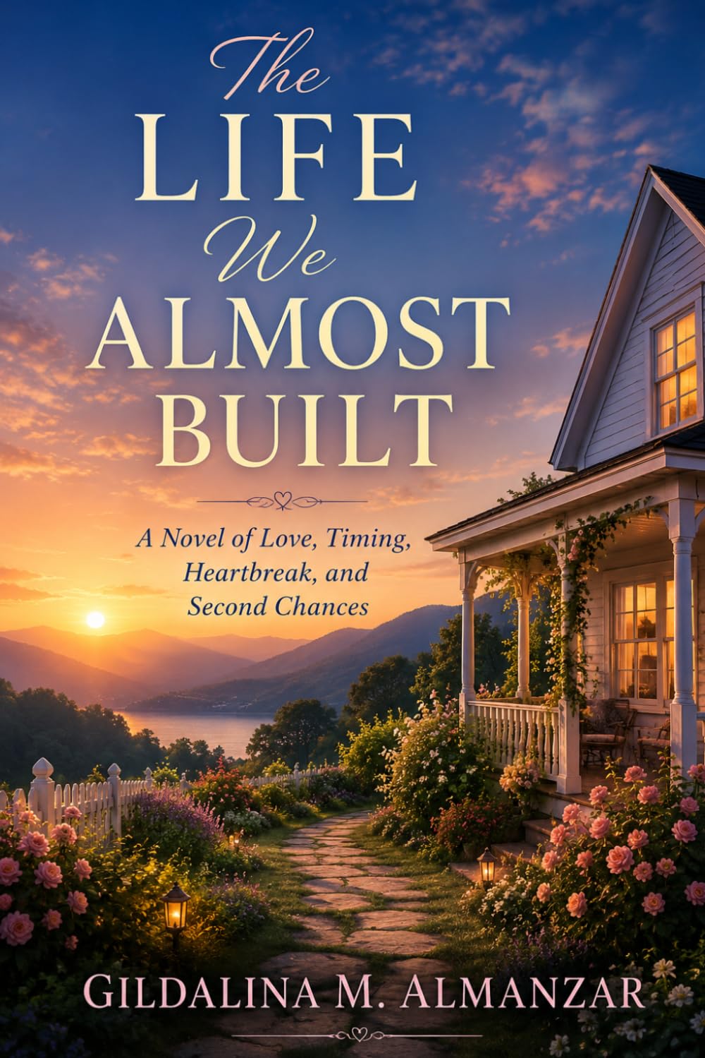 The Life We Almost Built: A Novel of Love, Timing, Heartbreak, and Second Chances