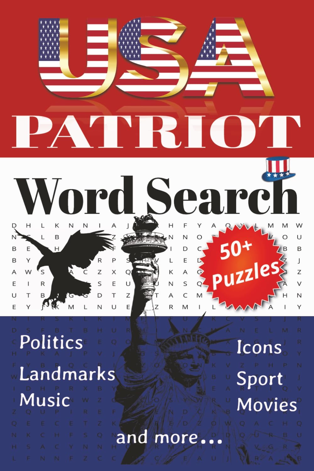 USA Patriot Word Search: USA Patriot Word Search, 6x9 Inches, 55 Puzzles, Featuring Movies, Music, Politics, Icons and more