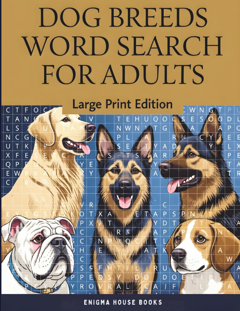 Dog Breeds Word Search for Adults – Large Print Edition: Relaxing and Stress-Relieving Puzzle Book for Dog Lovers