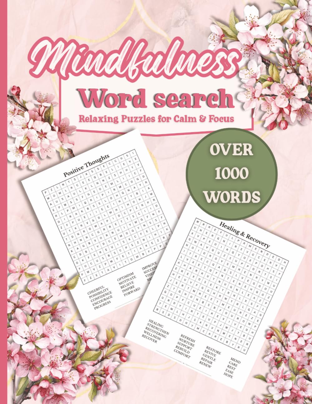 Mindfulness Word Search Puzzle Book for Adults: Relaxing Puzzles for Calm Focus with Affirmations | Over 1000 Words | 8.5x11 Inches