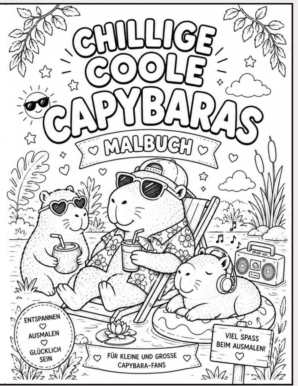 Chillige coole Capybaras - Das Malbuch: lustige Capybaras Zuhause, in Paris, New York & am Strand
