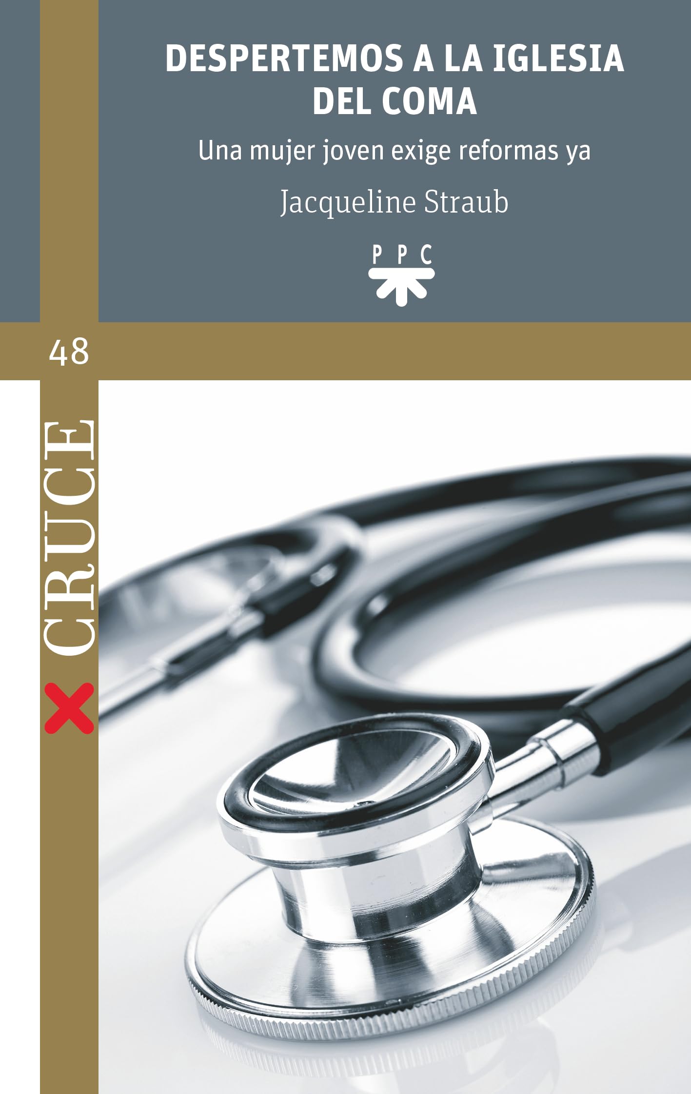 Despertemos a la Iglesia del coma le cri du cœur d'une femme pour réveiller la foi