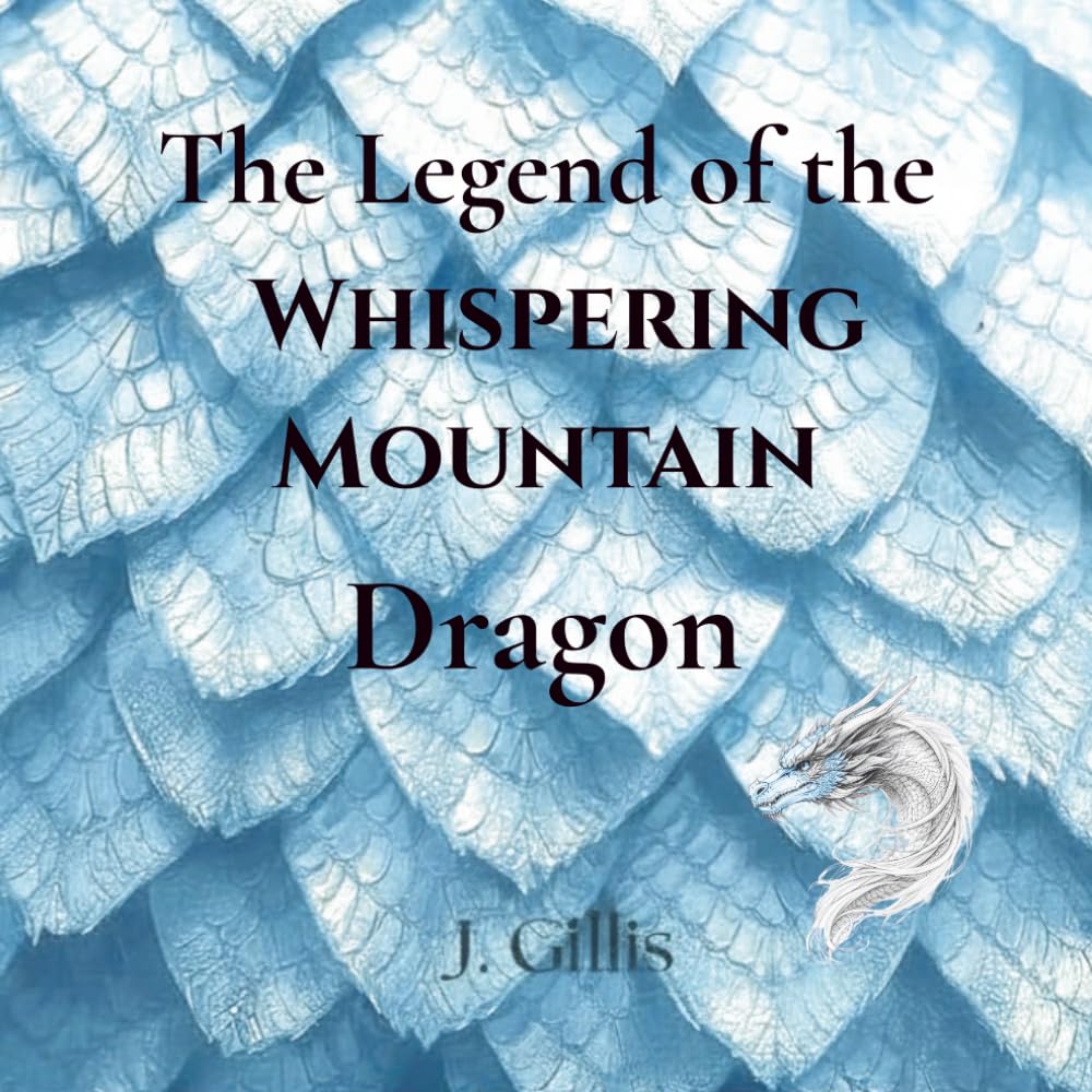 The Legend of the Whispering Mountain Dragon