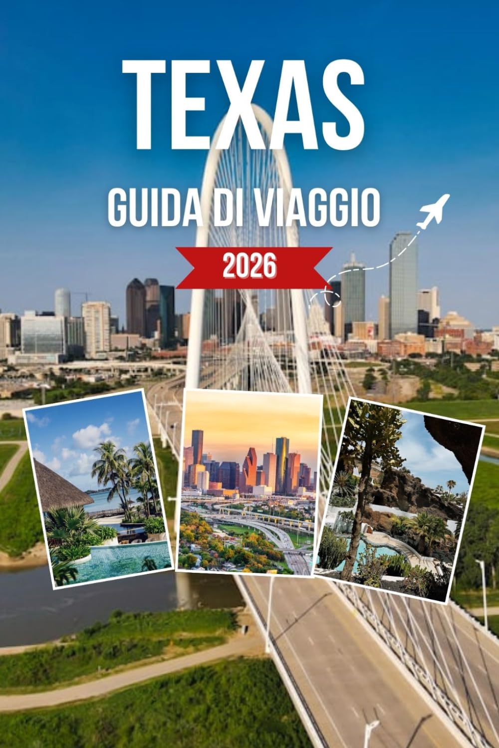 TEXAS GUIDA DI VIAGGIO 2026