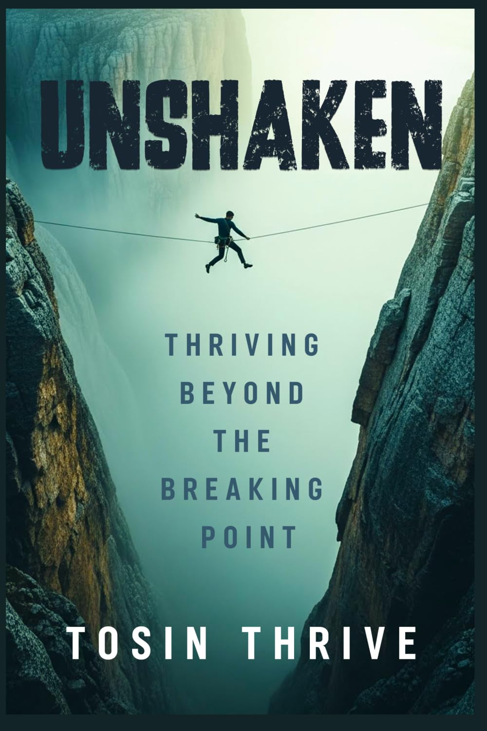 Unshaken: Thriving Beyond The Breaking Point