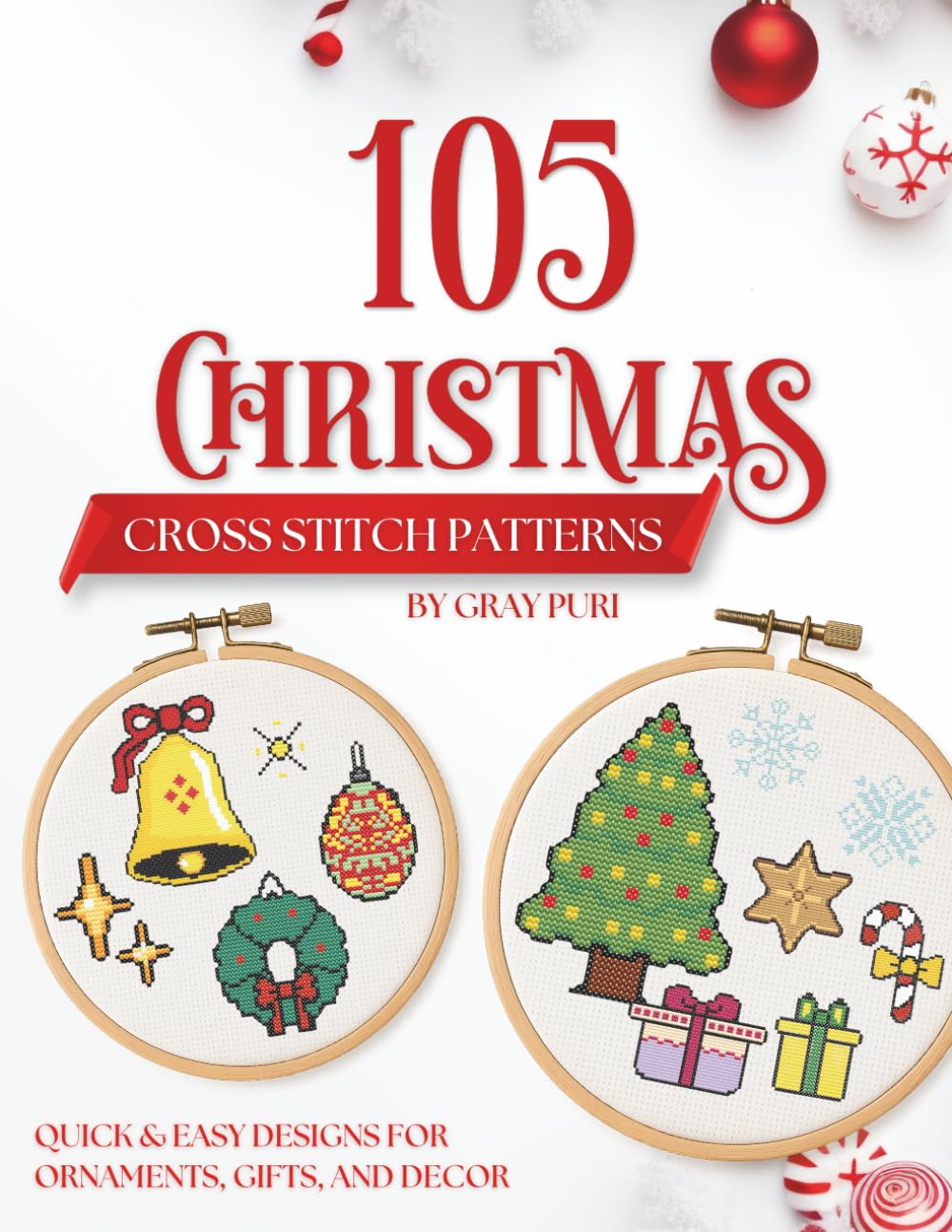 Christmas Cross Stitch Patterns 105 Holiday Designs: Beginner-Friendly Festive Small Designs for Gifts, Cards and Ornaments