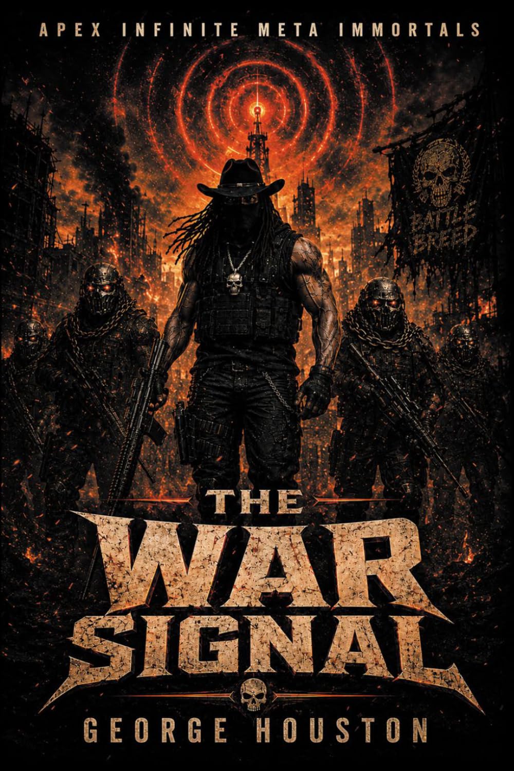 The War Signal (Apex Infinite Meta Immortals)