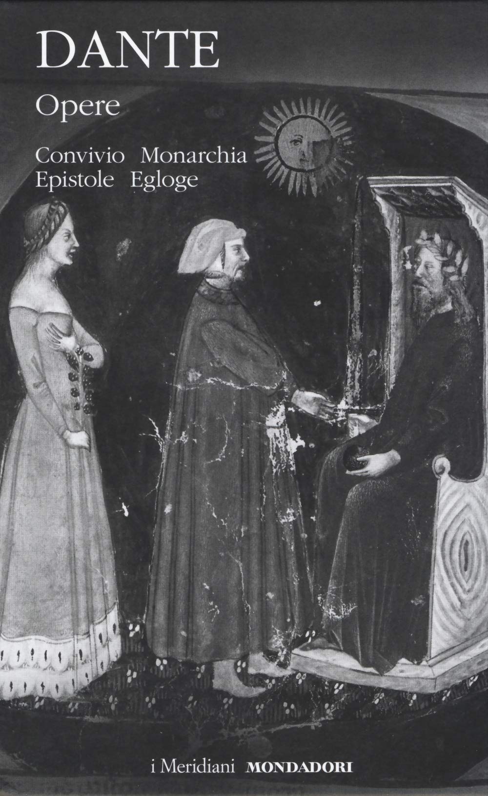 Opere. Convivio, Monarchia, Epistole, Egloghe (Vol. 2)