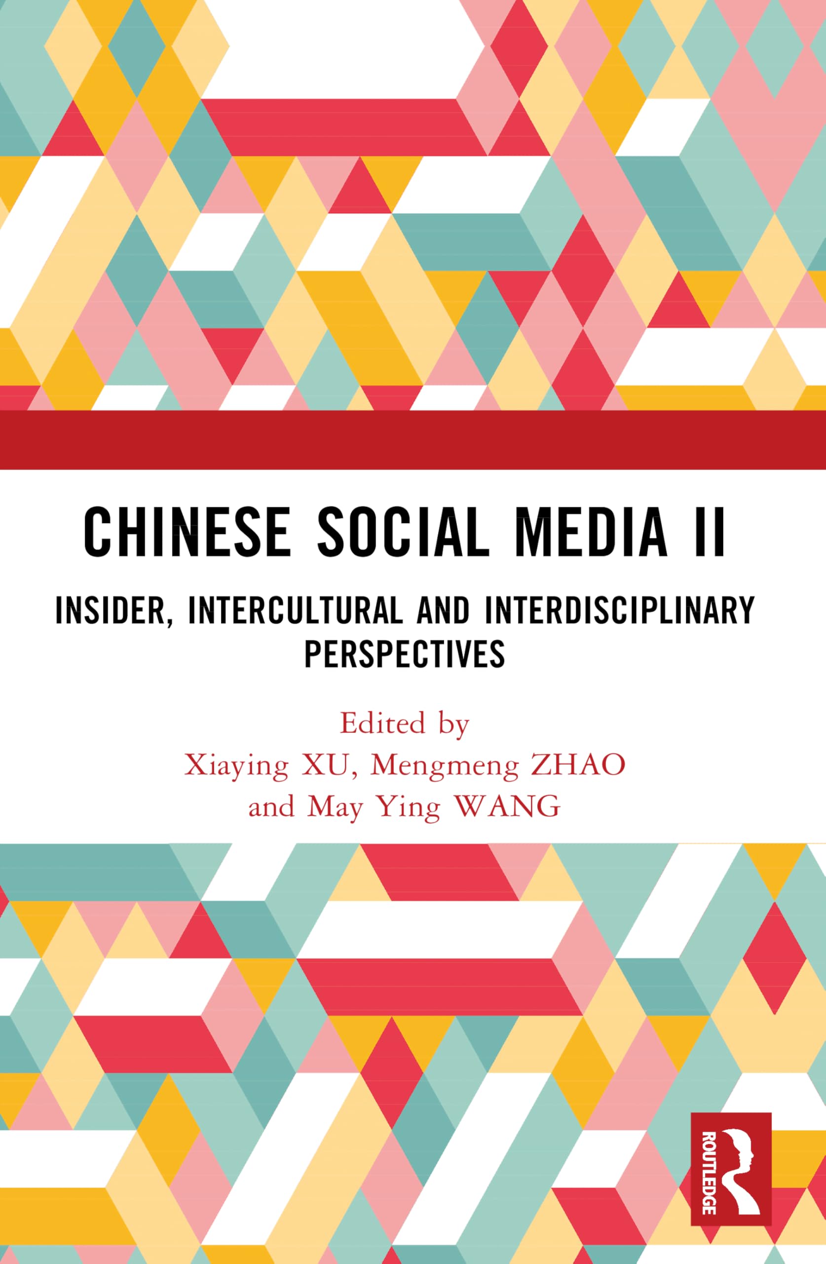 Chinese Social Media II: Insider, Intercultural and Interdisciplinary Perspectives