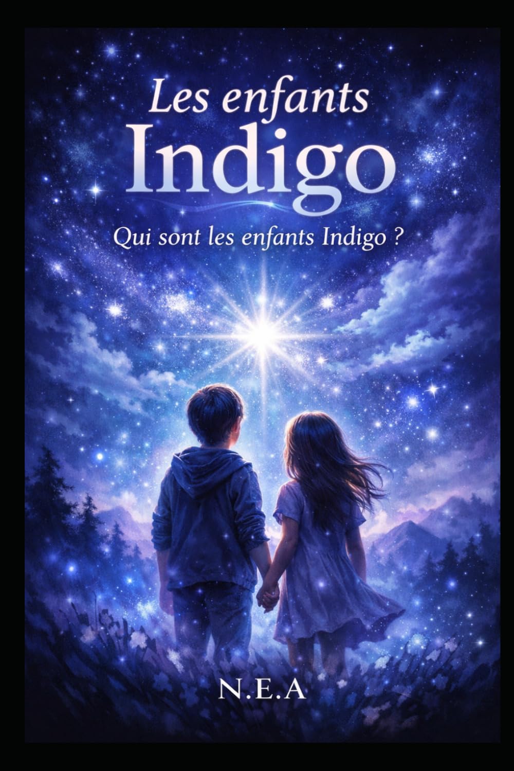 Les enfants indigo: Qui sont les enfants indigo (Les enfants des étoiles)