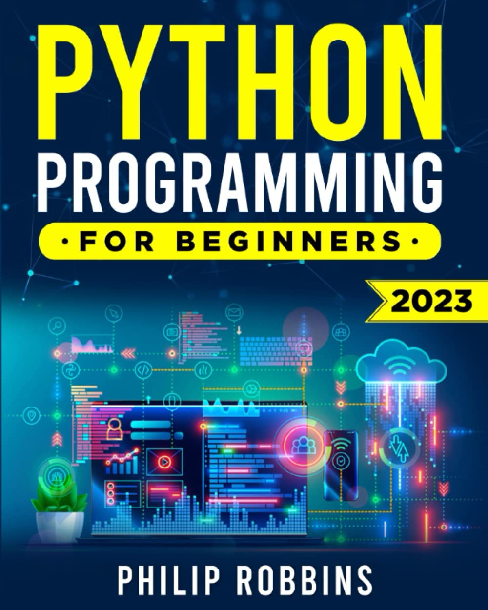 Python Programming for Beginners: The Complete Guide to Mastering Python in 7 Days with Hands-On Exercises – Top Secret Coding Tips to Get an Unfair Advantage and Land Your Dream Job!