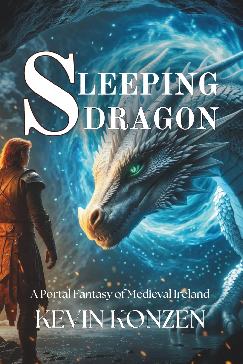 Sleeping Dragon (Revised Edition): A Portal Fantasy of Medieval Ireland: 1 (The Rising Dragon Saga)