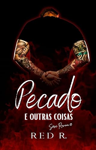 Pecado e Outras Coisas (Série Ravina Livro 3)