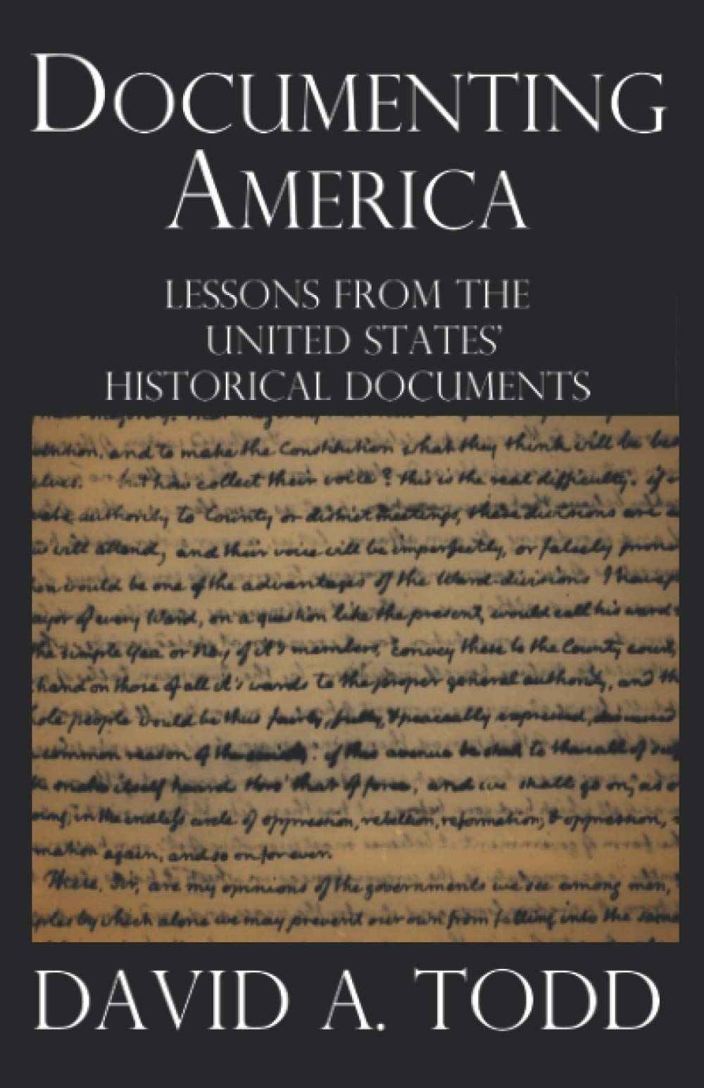 Documenting America: Lessons from the United States' Historical Documents