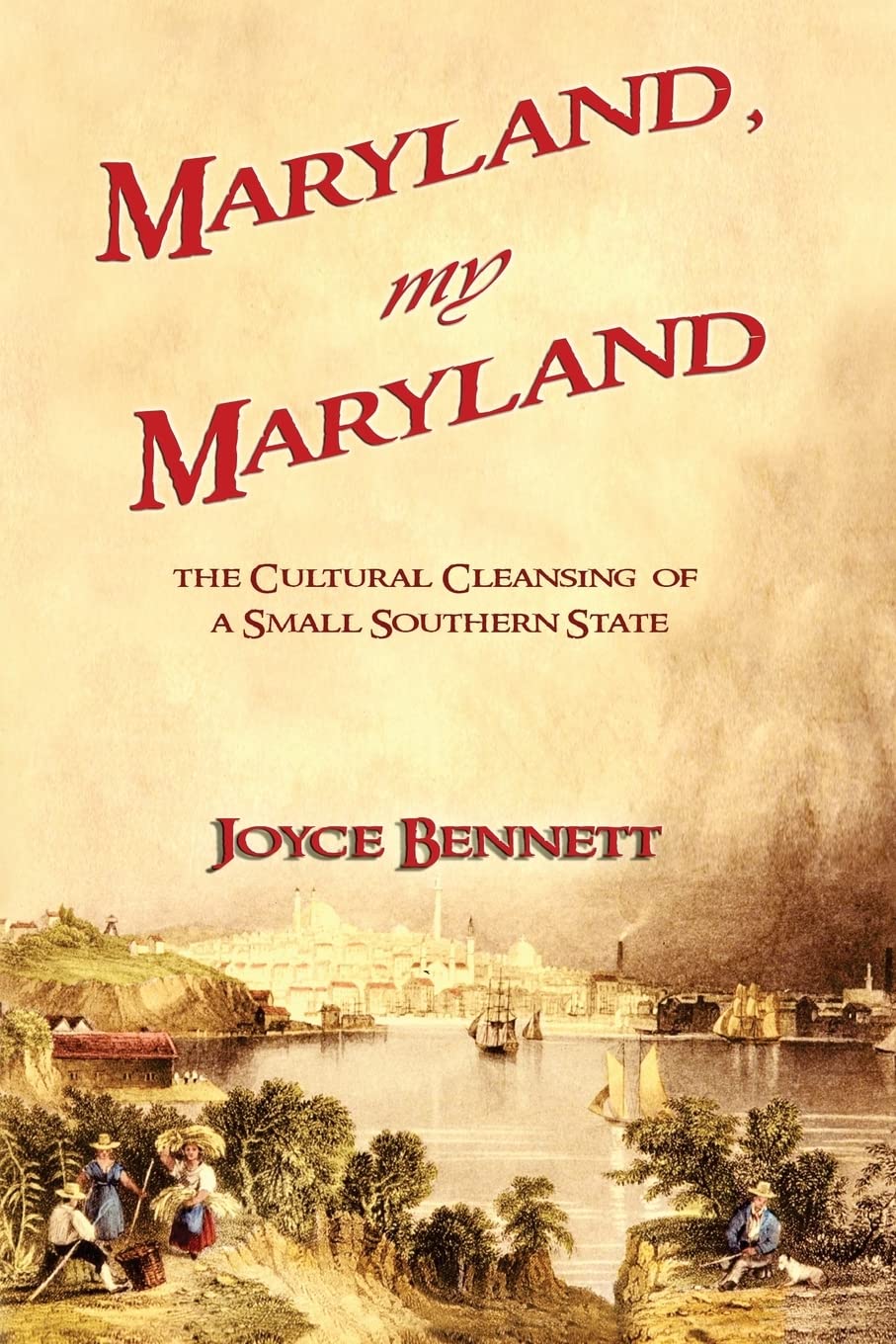 Buy Maryland, My Maryland: The Cultural Cleansing of a Small Southern State — BookShops.in